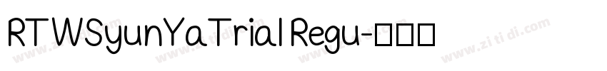 RTWSyunYaTrial Regu字体转换